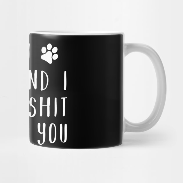 My cat and i talk shit about you by CMDesign